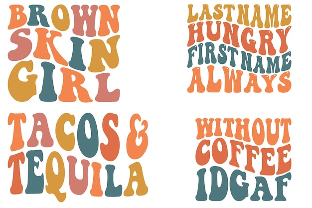 Brown Skin Girl last name hungry first name always without coffee ideal tacos and tequila SVG