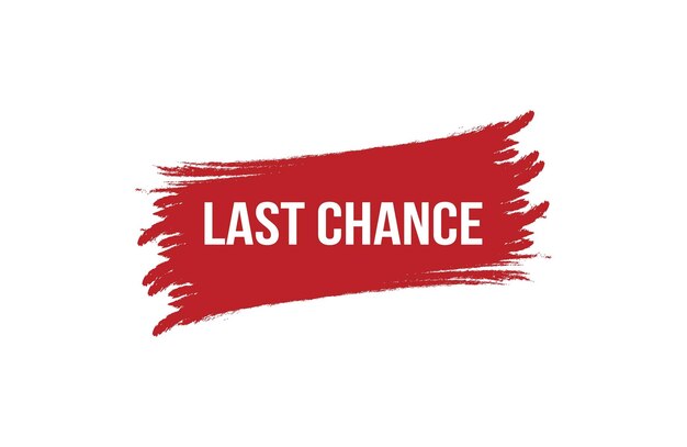 brush style last chance red banner design on white background