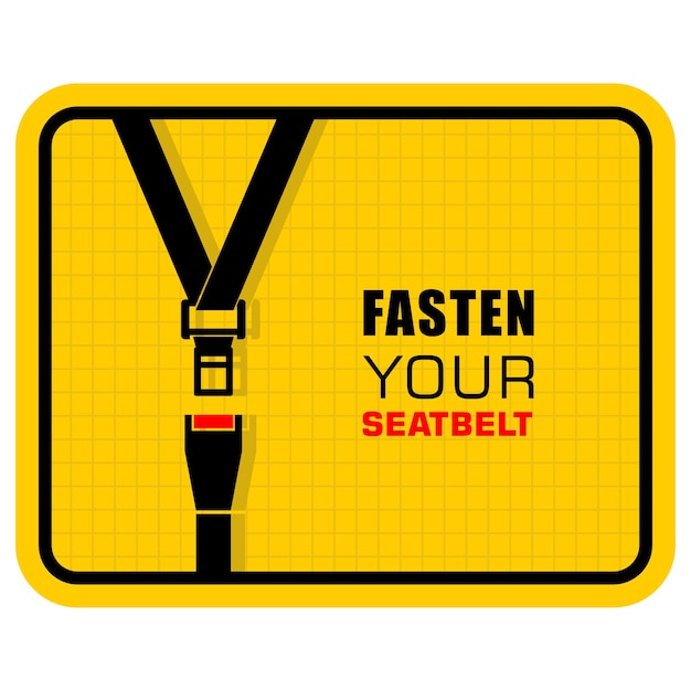 Vector buckle up and drive carefully poster vector