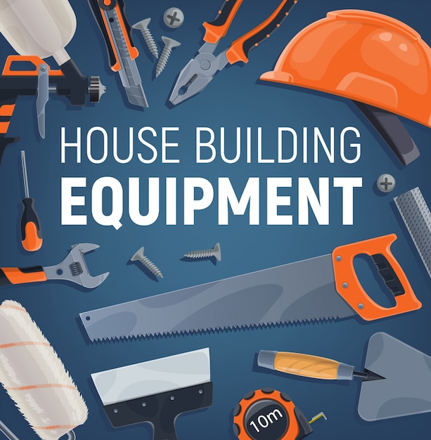 Building equipment, construction and repair tools