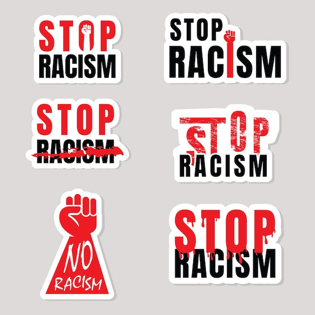 Vector a bunch of stickers that say stop racism.