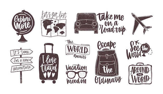 Bundle of handwritten motivational slogans decorated with tourism, travel and vacation elements - backpack, suitcase, world map, globe, airplane, sunglasses. Modern monochrome vector illustration