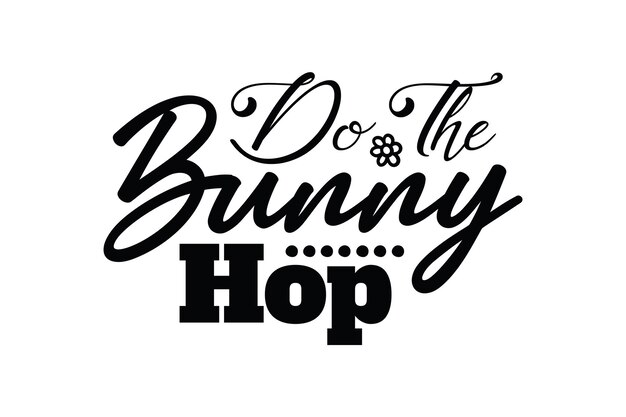 Do The Bunny Hop