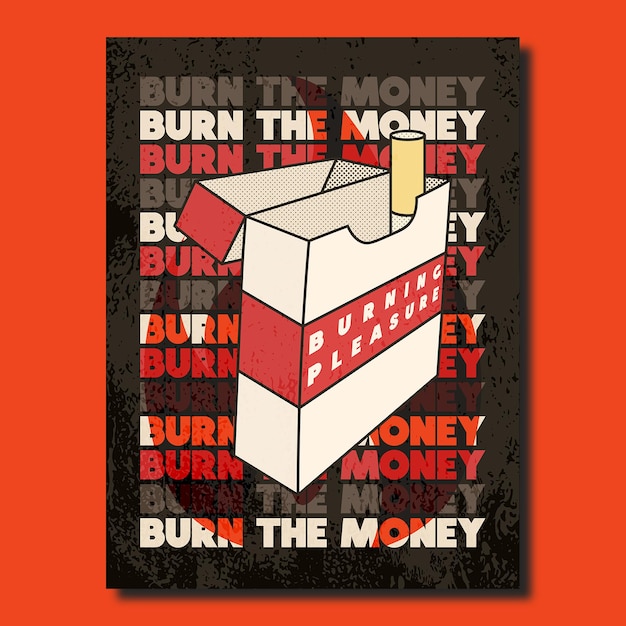 Burn the money wall poster t shirt clothing design