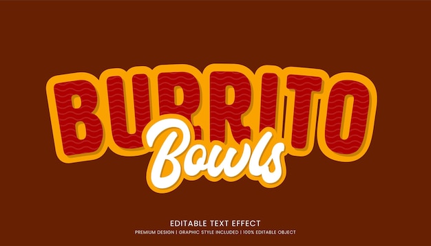 Vector burrito bowls mexican food editable 3d text effect template bold typography and abstract style