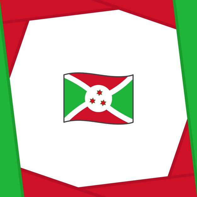 Vector burundi flag abstract background design template burundi independence day banner social media post burundi banner