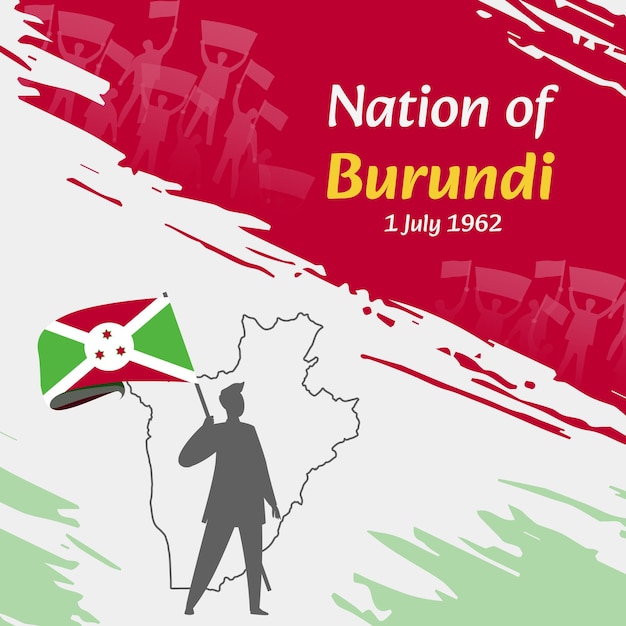 Burundi Independence Day Post Design July 1st the day when Burundians made this nation free