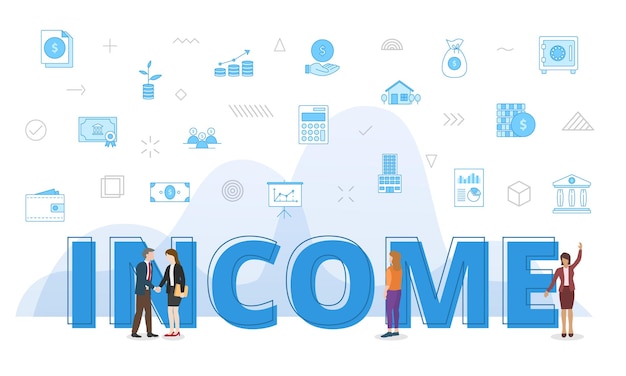 Business income concept with big words and people surrounded by related icon with blue color style