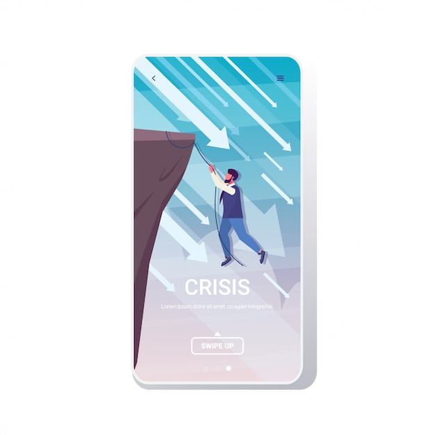 Businessman climbing on cliff from abyss arrows falling down financial crisis bankruptcy investment risk concept business man hanging on rope full length phone  screen mobile app copy space