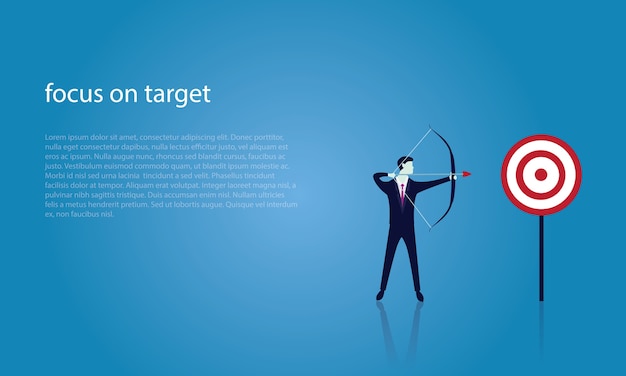 Businessman focus to hit target with bow and arrow