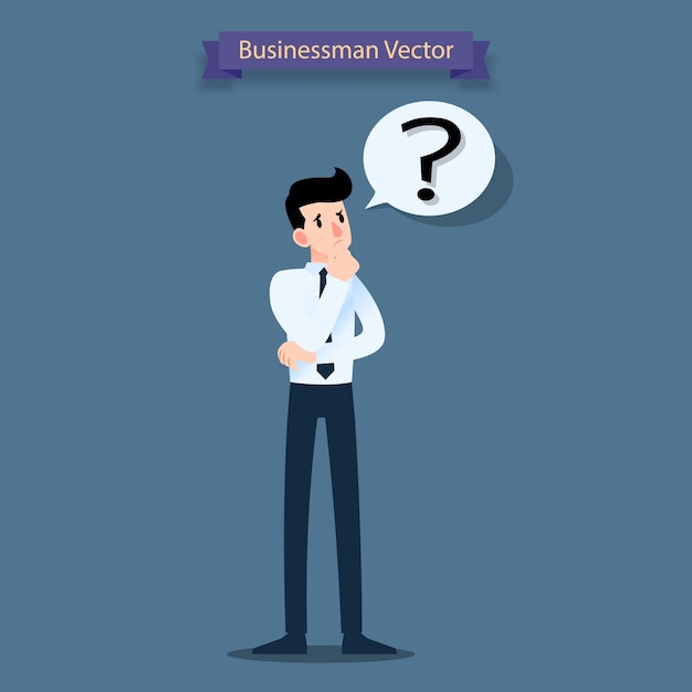 Vector businessman think and have a question.