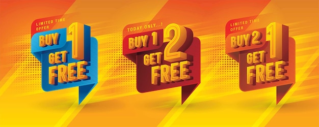 Vector buy 1 get 1 free buy 1 get 2 free buy 2 get 1 free tag discount label sign abstract speech bubble