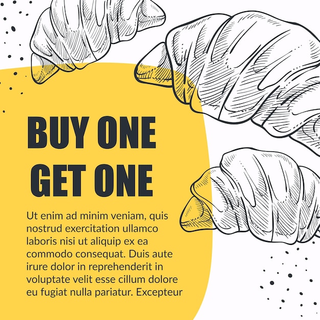 Buy one get another croissants discounts in bakery