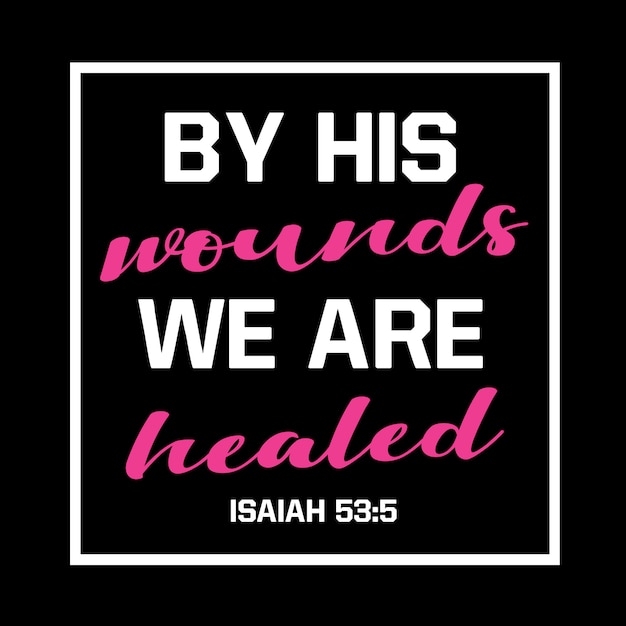 By his wounds we are healed