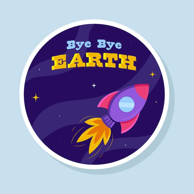 스티커 스타일의 우주 파란색 배경에서 비행 로켓이 있는 Bye Bye Earth 글꼴