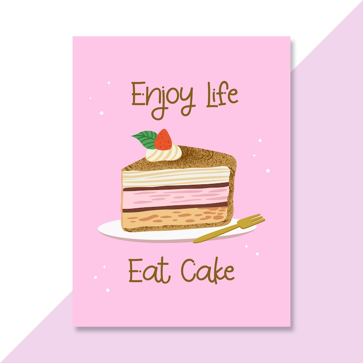Vector cake lover enjoy life eat cake poster illustration