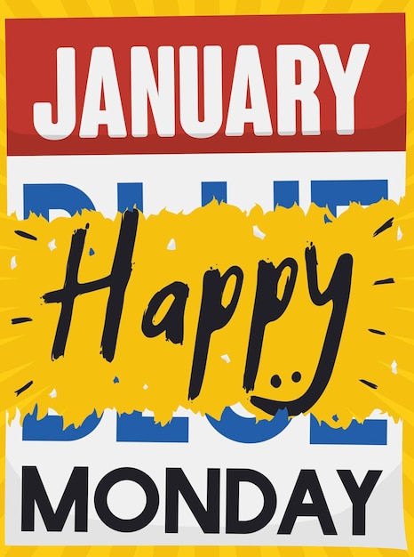 Vector calendar ragged on a yellow background with greeting to be happy and enjoy blue monday with a smile