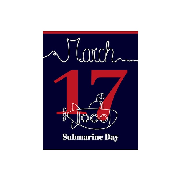 Вектор Лист календаря, векторная иллюстрация на тему дня подводной лодки 17 марта. украшенный га