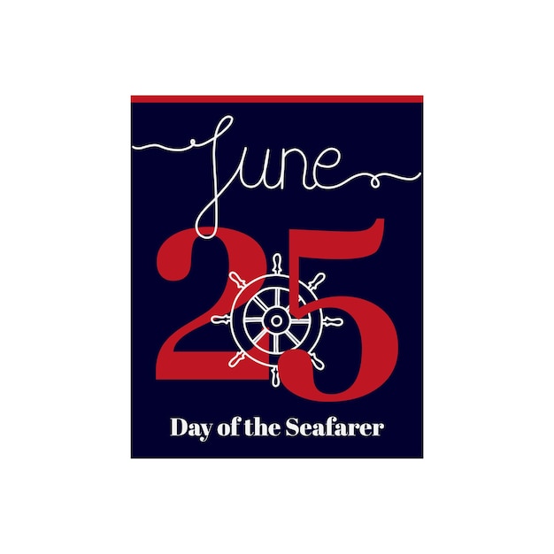 Calendar sheet vector illustration on the theme of Day of the Seafarer on June 25