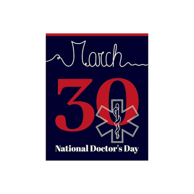 Vettore foglio di calendario, illustrazione vettoriale sul tema della giornata nazionale dei medici il 30 marzo.