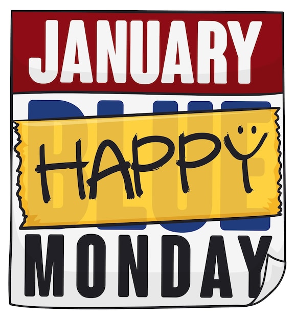 Vector calendar with yellow tape and reminder to be happy and fight the false belief of the blue monday