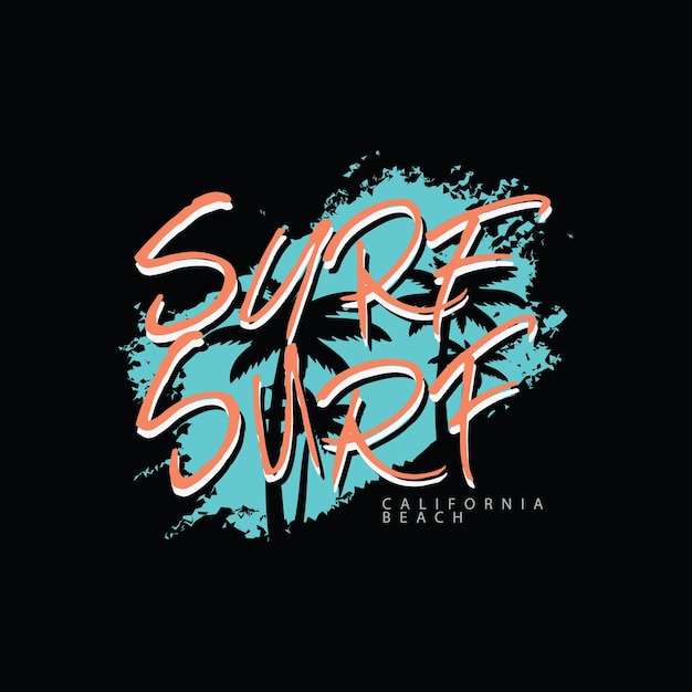 Vector california surf illustration typography t-shirt and apparel design