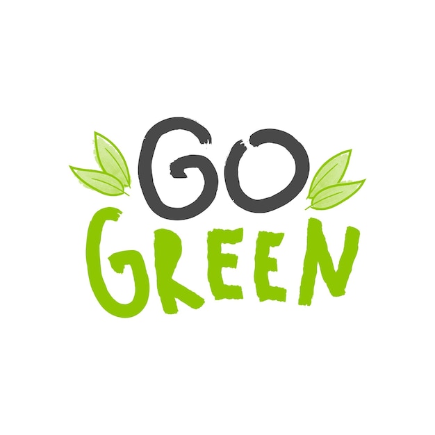 Calligraphy go green vector hand drawn sign