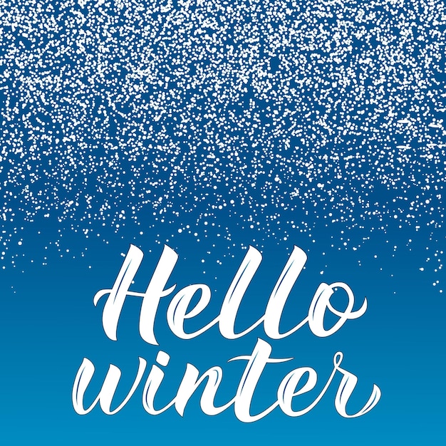 Calligraphy hand lettering Hello Winter on blue background with snowfall confetti Seasonal typography poster Holidays vector illustration