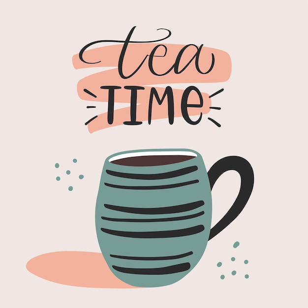 Calligraphy illustration Slogan of Tea time with brushstroke Retro icon of cute cup Concept for teahouse delivery cafe restaurant