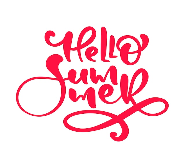 Calligraphy lettering phrase hello summer vector hand drawn isolated text sketch doodle design