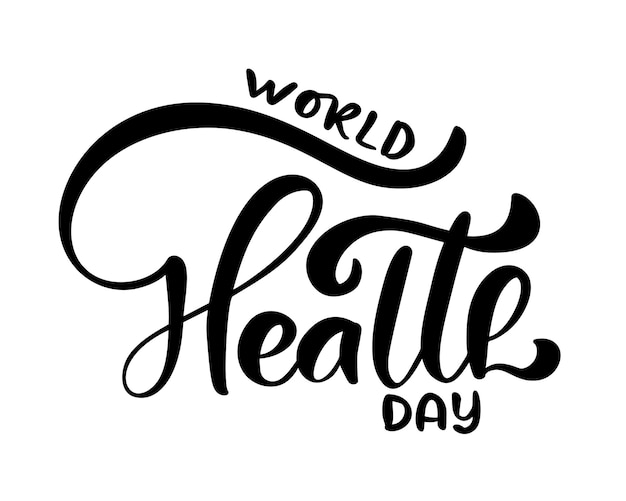 Calligraphy lettering vector text World Health Day Scandinavian style concept for 7 April Design