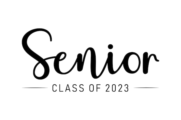 Calligraphy simple black ink lettering senior class of 2023 vector design for print isolated