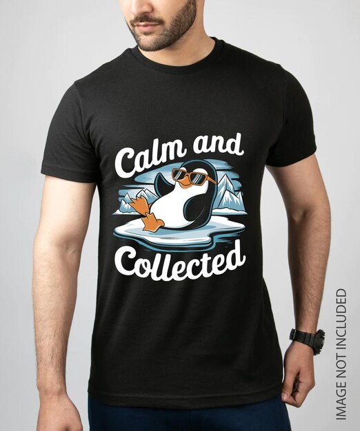 Calm and Collected t shirt Design vector