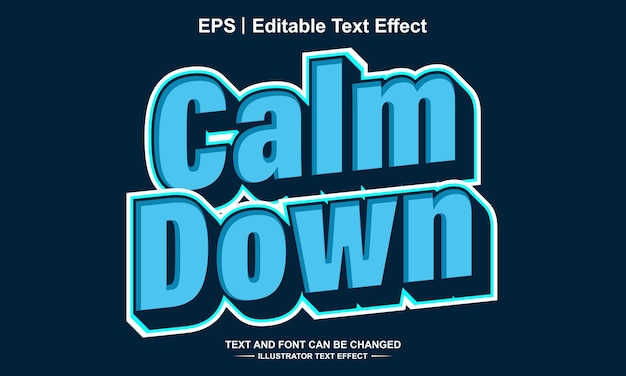 Calm down editable text effect