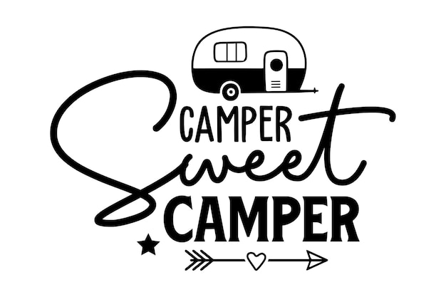 Vector camper sweet camper