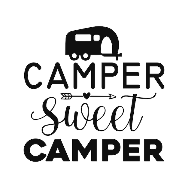 Camper sweet camper