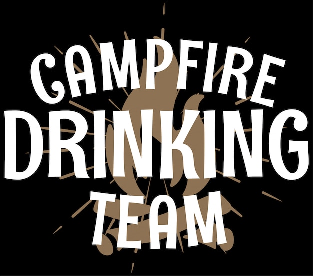 Campfire drinking team