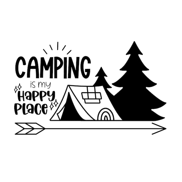 Camping Hand drawn motivation lettering phrase in modern calligraphy style