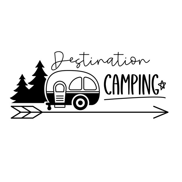 Camping Hand drawn motivation lettering phrase in modern calligraphy style