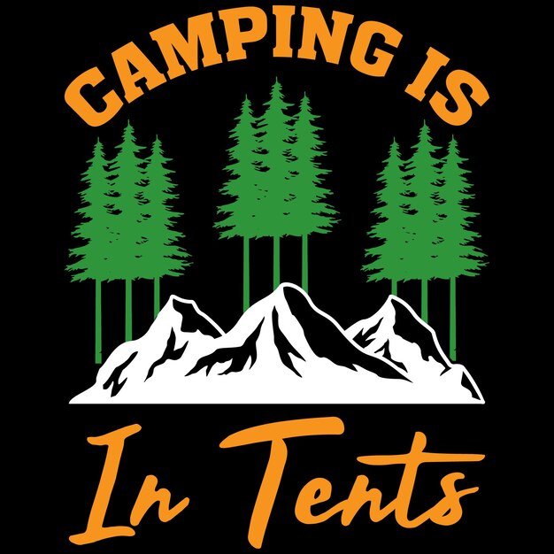 캠핑은 내 최고의 장소입니다 ... 티셔츠 디자인 템플렛.