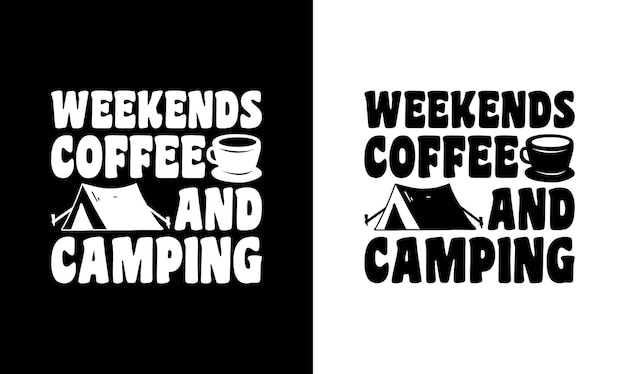 Camping Quote T shirt design, typography