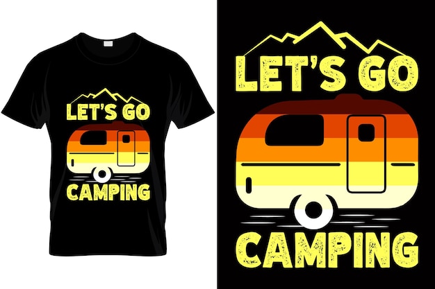 Camping t-shirt ontwerp met de tekst Lets go camping Adventure shirt voor buiten reizen