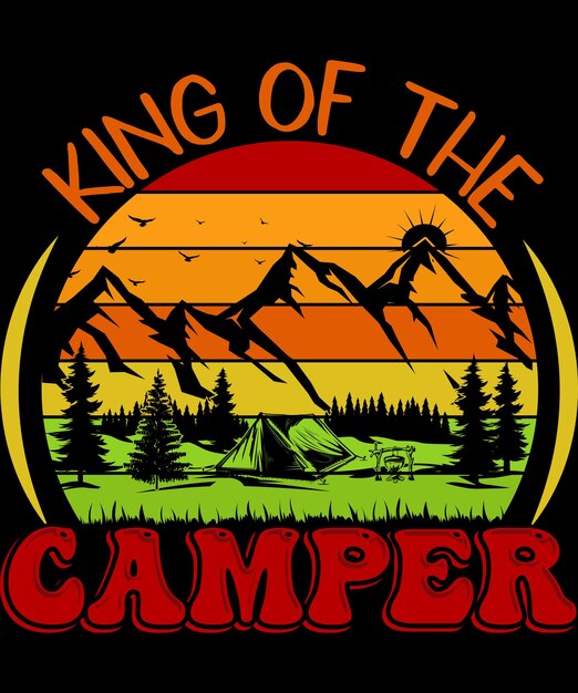 Camping tshirt design king of the camper