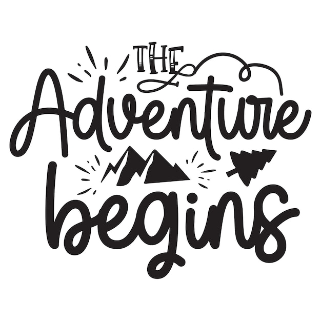 Camping Tshirt and SVG Design Camping SVG Design Adventure Quotes Design Vector Editable File