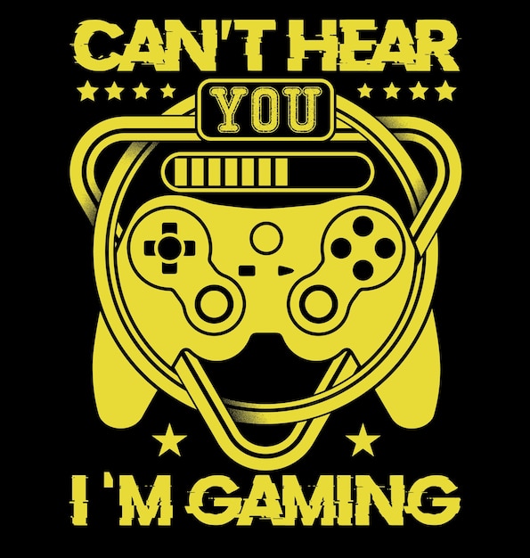 Can't Here You I am Gaming、ゲーミング T シャツ グラフィック、商品デザイン