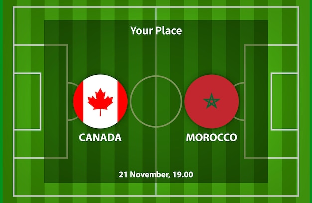 Canada versus Marokko voetbal of voetbal Poster Match Design met vlag en voetbalveld achtergrond