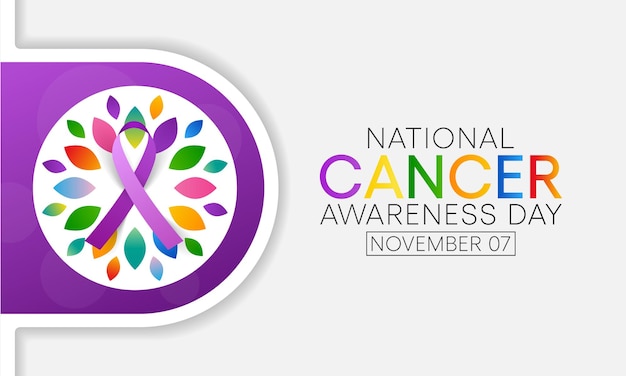 Cancer awareness day is observed every year on november 7