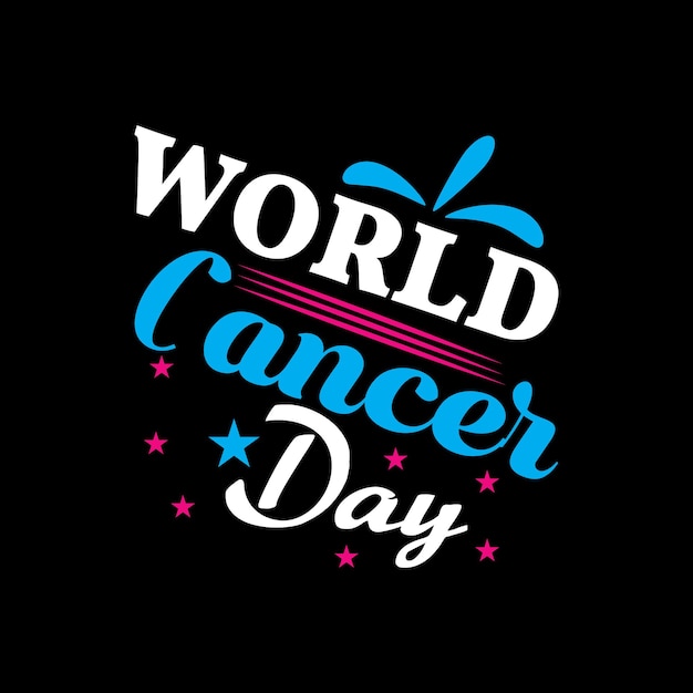 Cancer Day T-shirt Vector Design