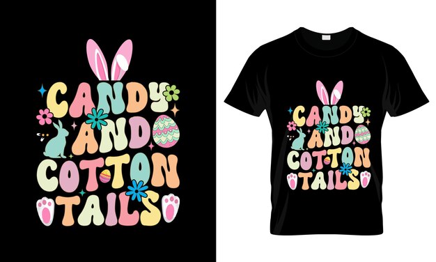 Candy And Cotton Tails colorful Graphic TShirt Easter Day TShirt Design