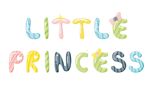 Candy Little Princess Lettering Funny candy caramel lettersBaby design for baby showers posters